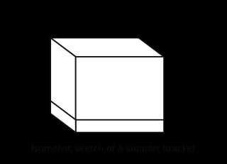 Isometric sketch of a simple L-shaped pipe support bracket